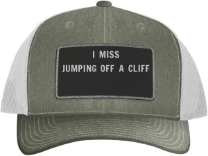 I Miss Jumping Off A Cliff - Leather Black Patch Engraved Trucker Hat