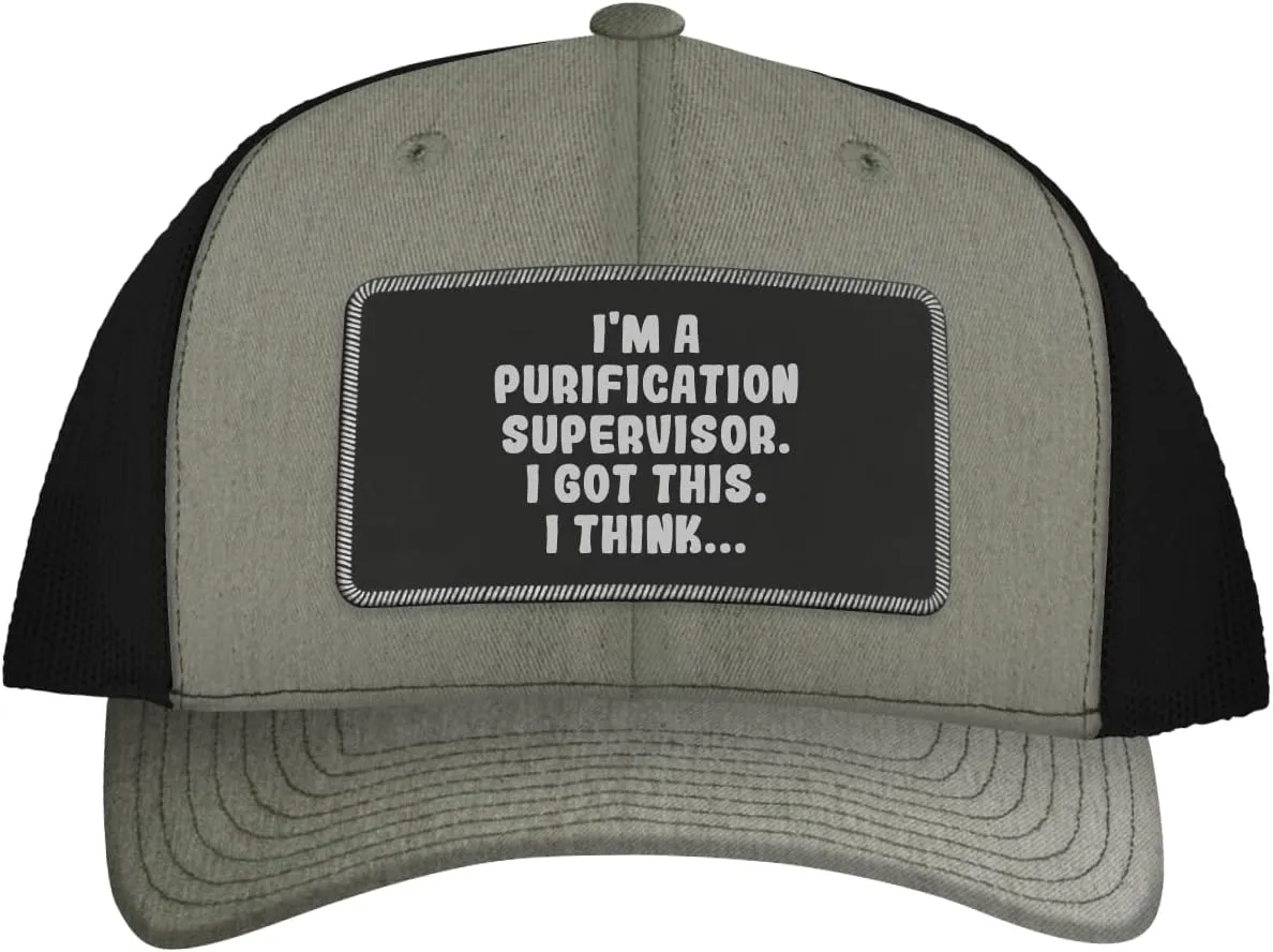 I'm A Purification Supervisor. I Got This. I Think... - Leather Black Patch Engraved Trucker Hat