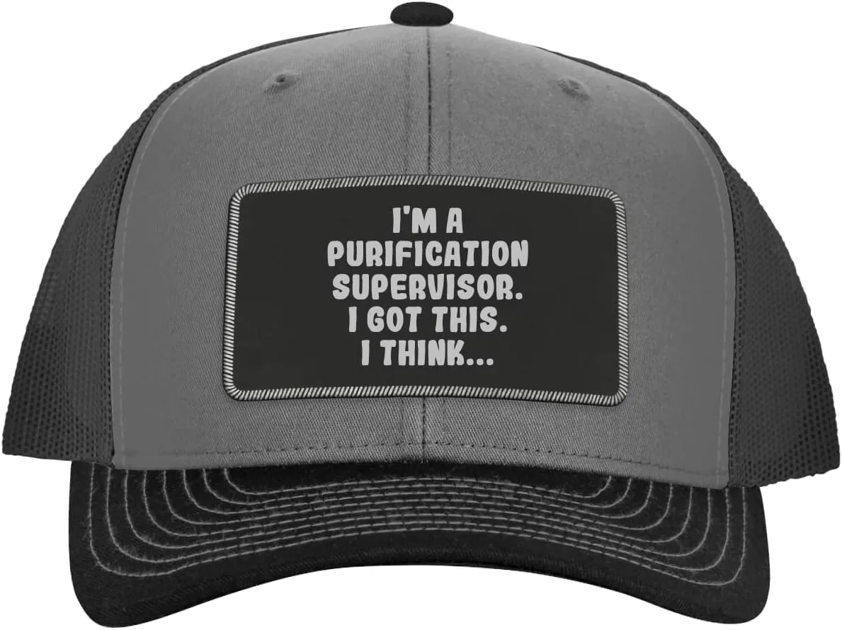 I'm A Purification Supervisor. I Got This. I Think... - Leather Black Patch Engraved Trucker Hat