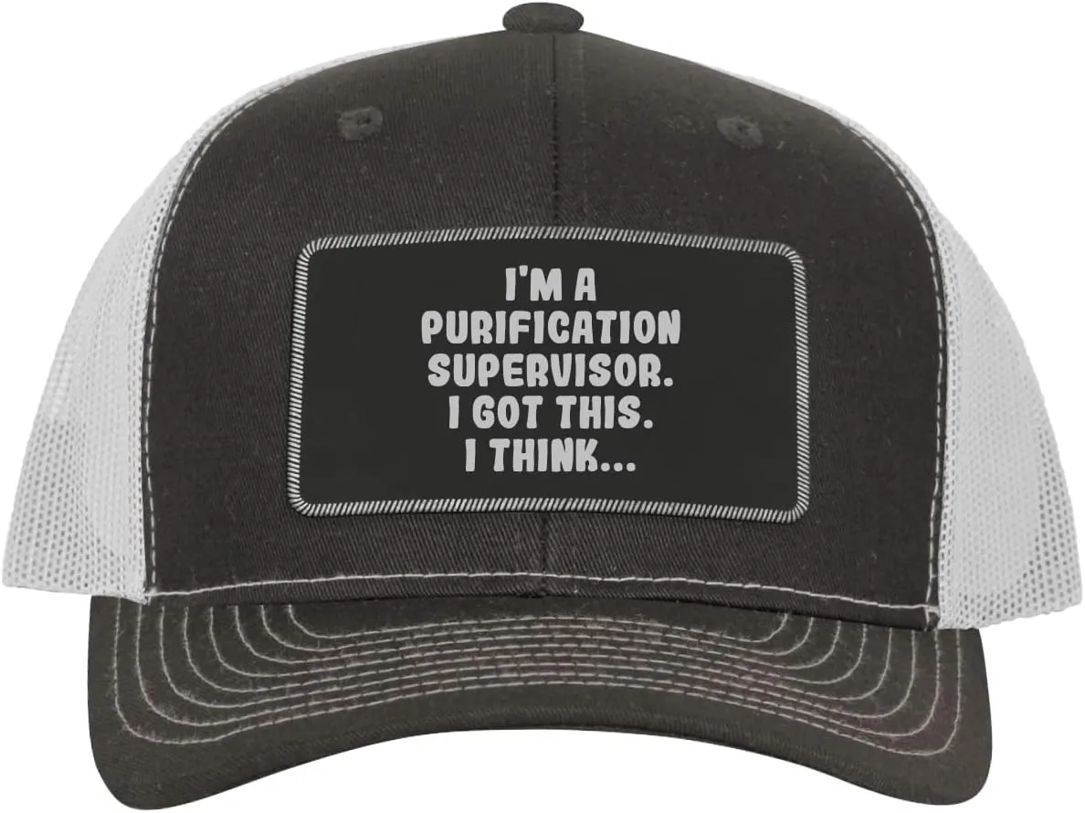 I'm A Purification Supervisor. I Got This. I Think... - Leather Black Patch Engraved Trucker Hat
