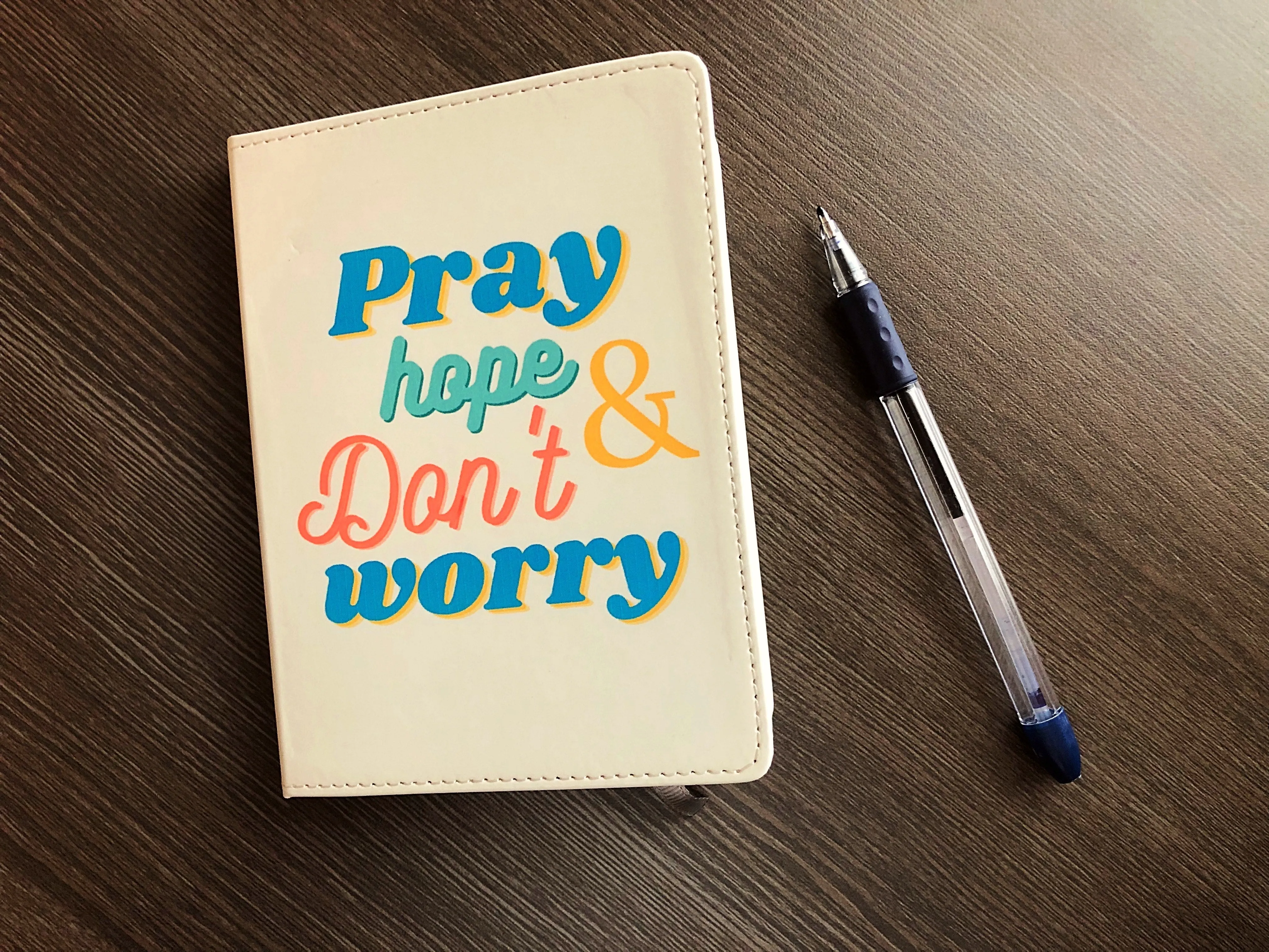 Pray Hope and Don't Worry notebook