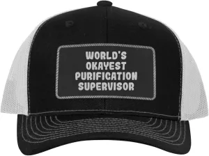 World's Okayest Purification Supervisor - Leather Black Patch Engraved Trucker Hat